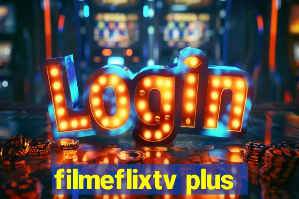 filmeflixtv plus